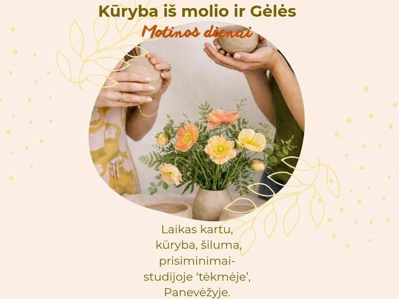 Keramikos dirbtuvės „Kūryba iš molio ir Gėlės“
