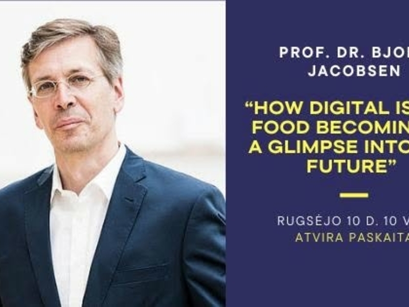 Atvira paskaita „How digital is our food becoming? – A glimpse into the future“