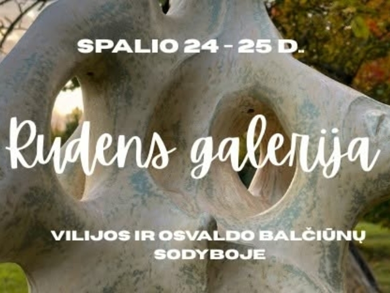 „Rudens galerija“ Vilijos ir Osvaldo sodyboje