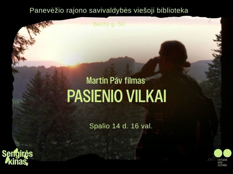 SENGIRĖS kino seansas. Pasienio vilkai
