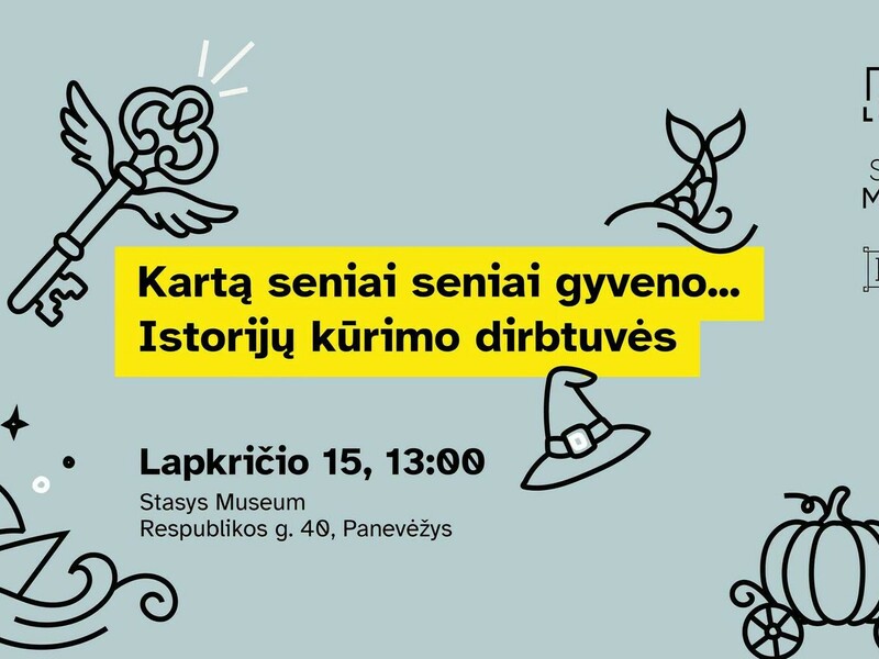 „Kartą seniai seniai gyveno... Istorijų kūrimo dirbtuvės“