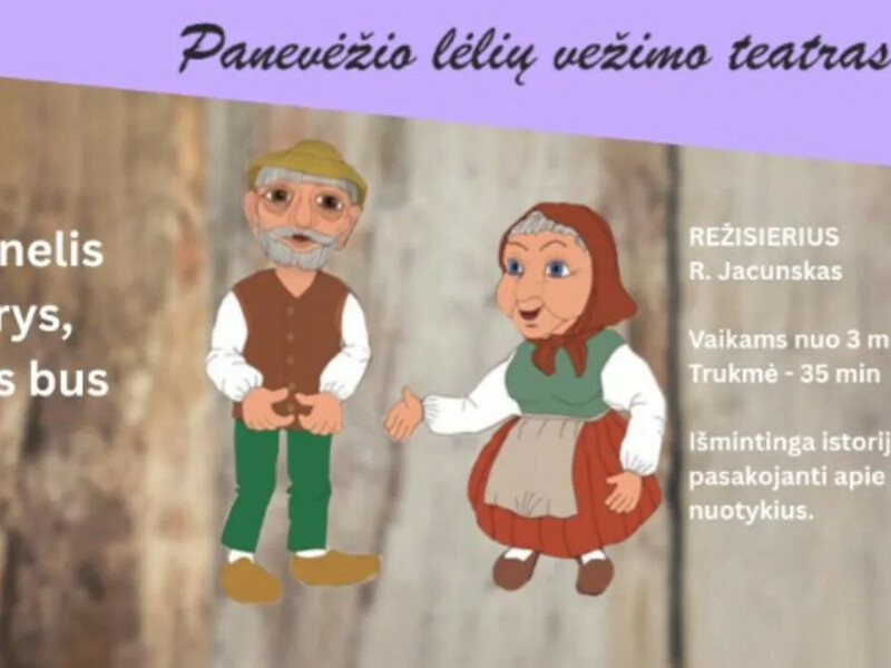 Spektaklis „Ką senelis padarys, viskas bus gerai“ (Rež. R. Jacunskas)
