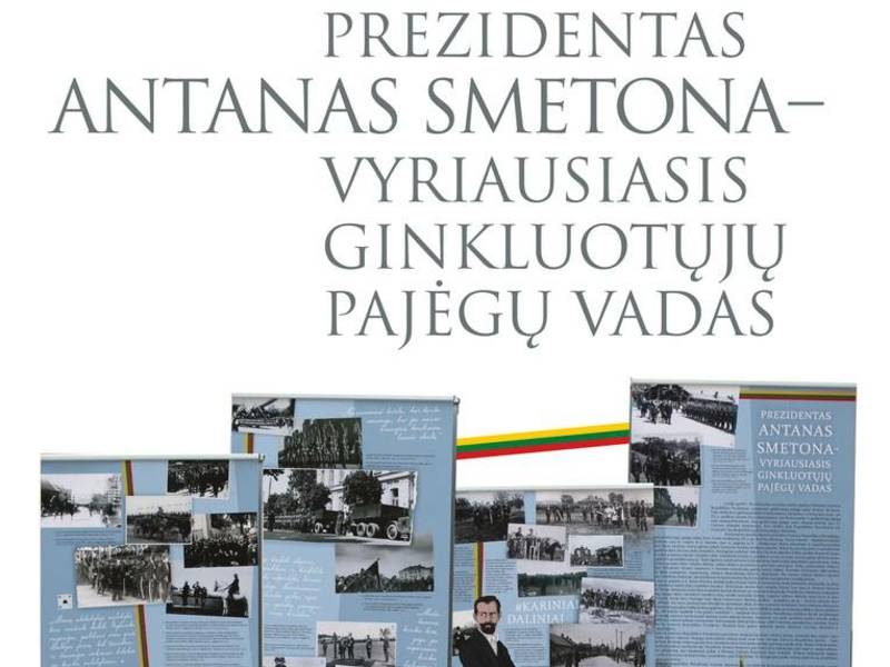 Paroda „Prezidentas Antanas Smetona – vyriausiasis ginkluotųjų pajėgų vadas“