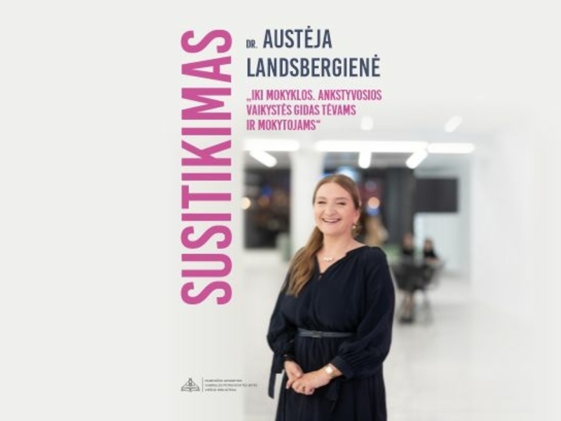 Dr. Austėjos Landsbergienės knyga „Iki mokyklos. Ankstyvosios vaikystės gidas tėvams ir mokytojams“