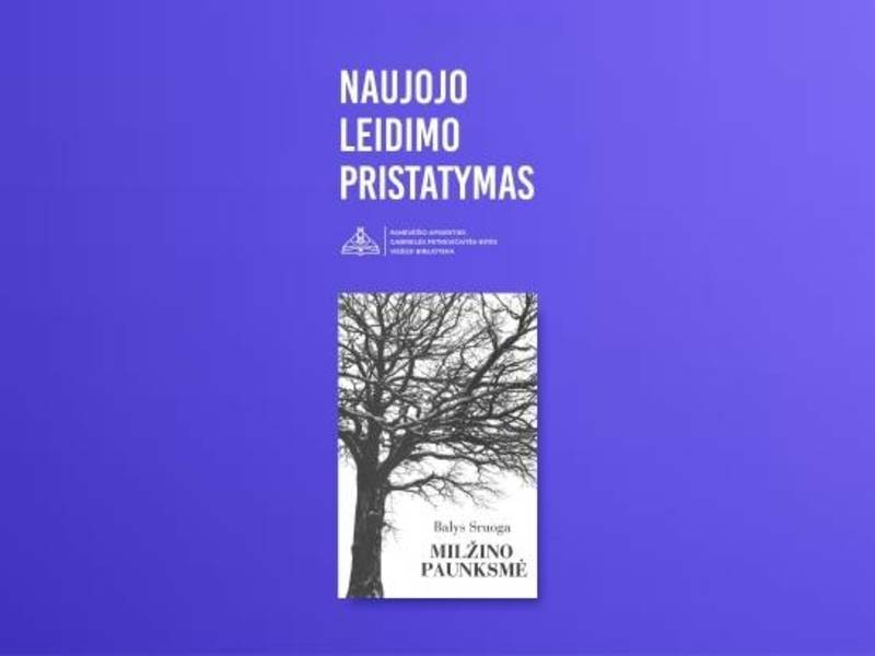 Balio Sruogos dramos „Milžino paunksmė“ naujo leidimo pristatymas