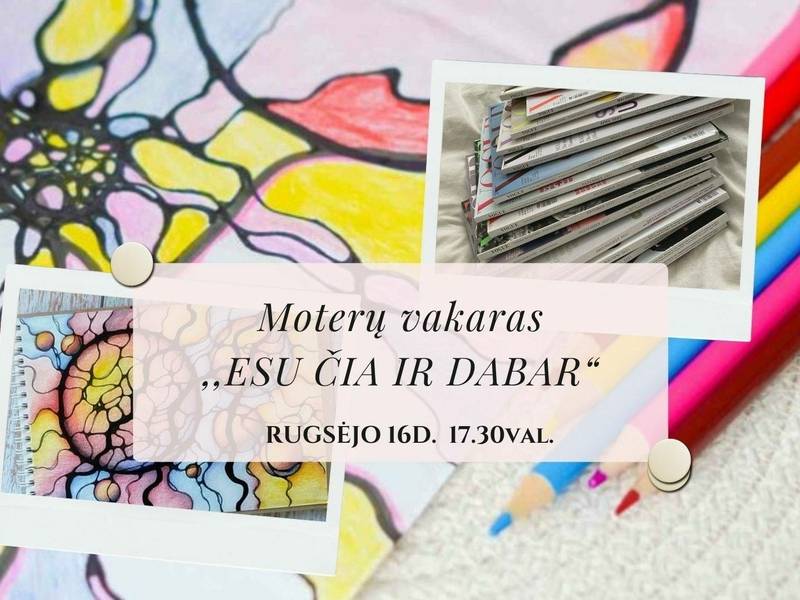 ✨ Moterų vakaras „Esu čia ir dabar“