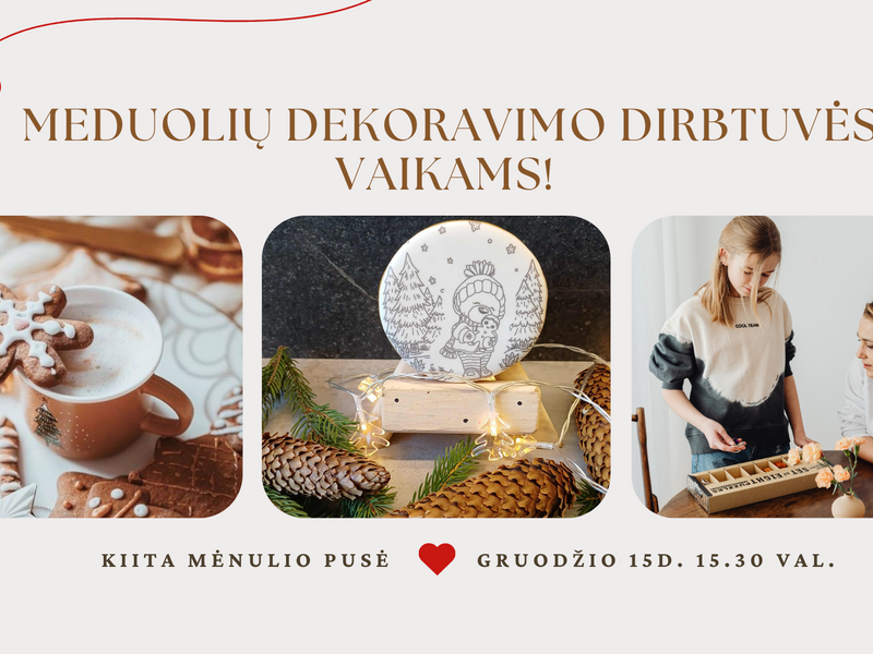 Saldžios meduolių dekoravimo dirbtuvės vaikams!
