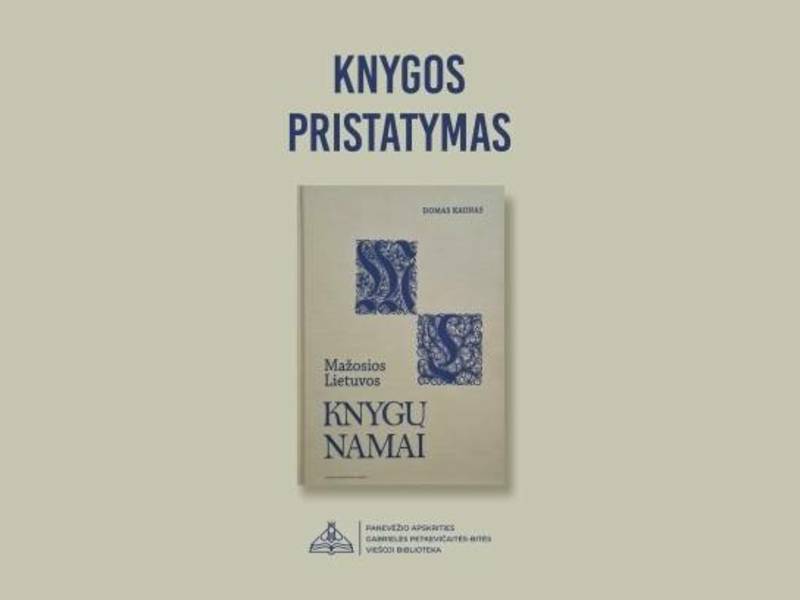 Domo Kauno knygos „Mažosios Lietuvos knygų namai. Bibliotekos, rinkiniai, jų kūrėjai ir paveldo likimas” pristatymas