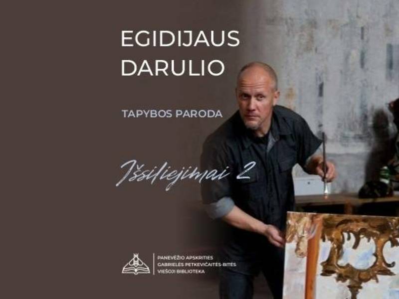 Egidijaus Darulio tapybos parodos „Išsiliejimas 2” atidarymas 