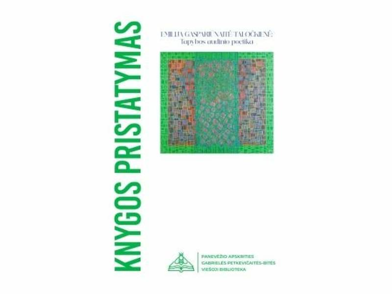  „Emilija Gaspariūnaitė-Taločkienė: tapybos audinio poetika” knygos pristatymas