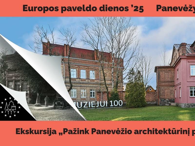 Europos paveldo dienos 2025: ekskursija „Pažink Panevėžio architektūrinį paveldą“