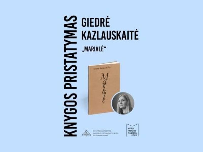 Giedrės Kazlauskaitės poezijos knygos „Marialė“ pristatymas