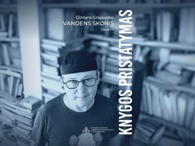 Gintaro Grajausko poezijos knygos „Vandens skonis“ pristatymas