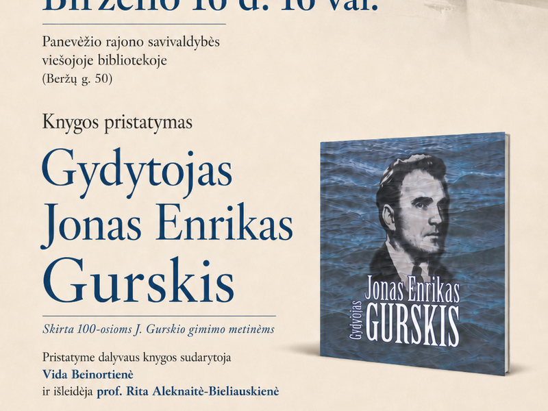 Su meile vaikams, su šviesa žmonėms. Prisimename gydytoją Joną Enriką Gurskį