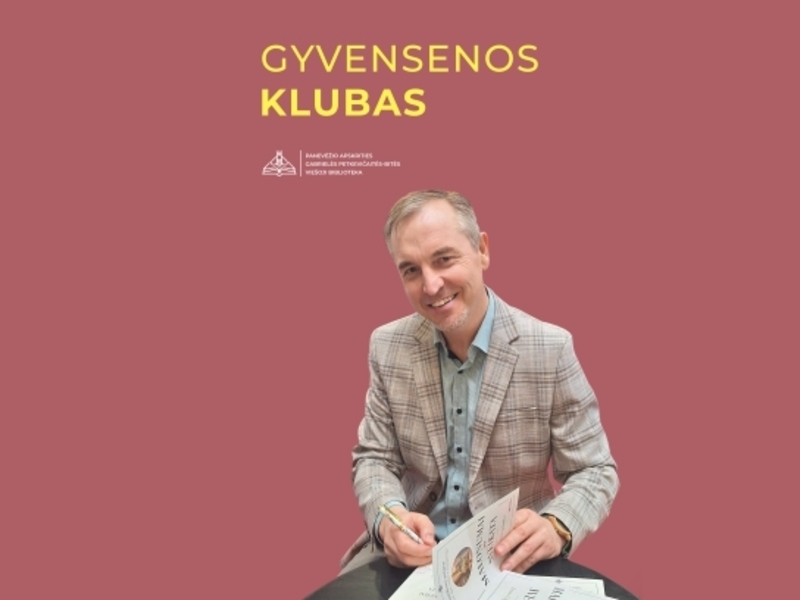 GYVENSENOS KLUBAS | „Malonumai yra sveikata: riboti ar mėgautis?“