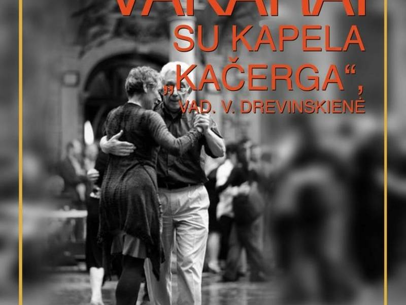 Geri vakarai su kapela „Kačerga“