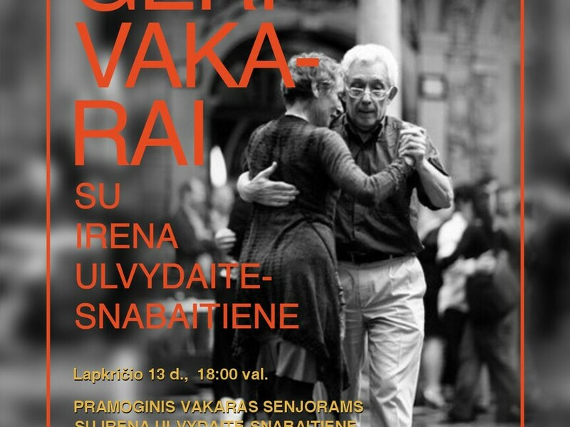 GERI VAKARAI SU IRENA ULVYDAITE-SNABAITIENE