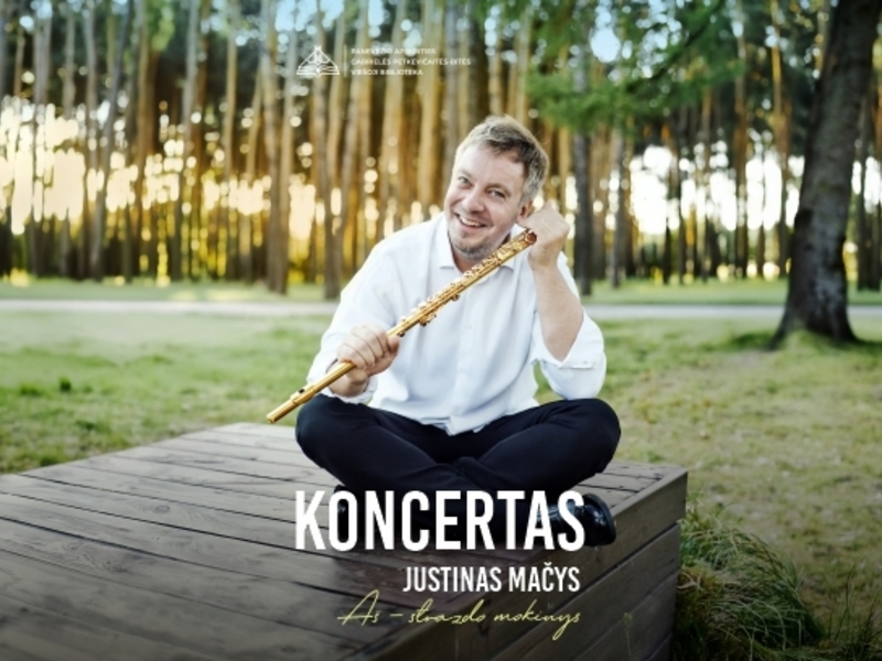 Justino Mačio koncertas „Aš – strazdo mokinys“