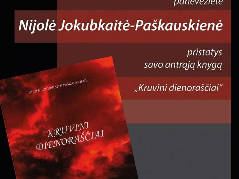 Nijolės Jokubkaitės-Paškauskienės antrosios knygos „Kruvini dienoraščiai“ pristatymas