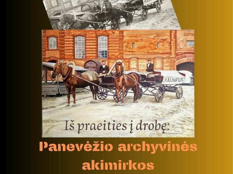 Parodos „Iš praeities į drobę: Panevėžio archyvinės akimirkos“ atidarymas
