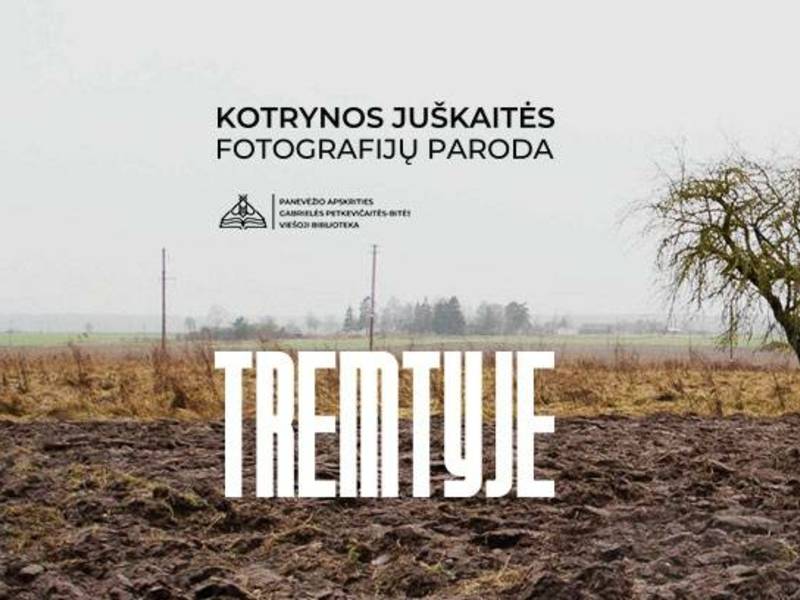 Kotrynos Juškaitės fotografijų paroda „Tremtyje”.