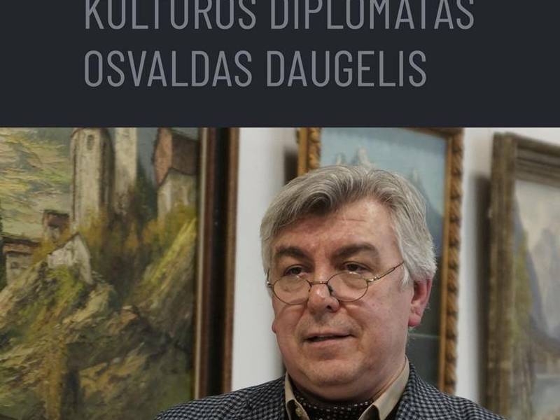 Paroda „Kultūros diplomatas Osvaldas Daugelis“