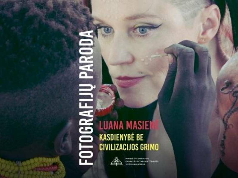 Luanos Masienės fotografijų paroda „Kasdienybė be civilizacijos grimo“