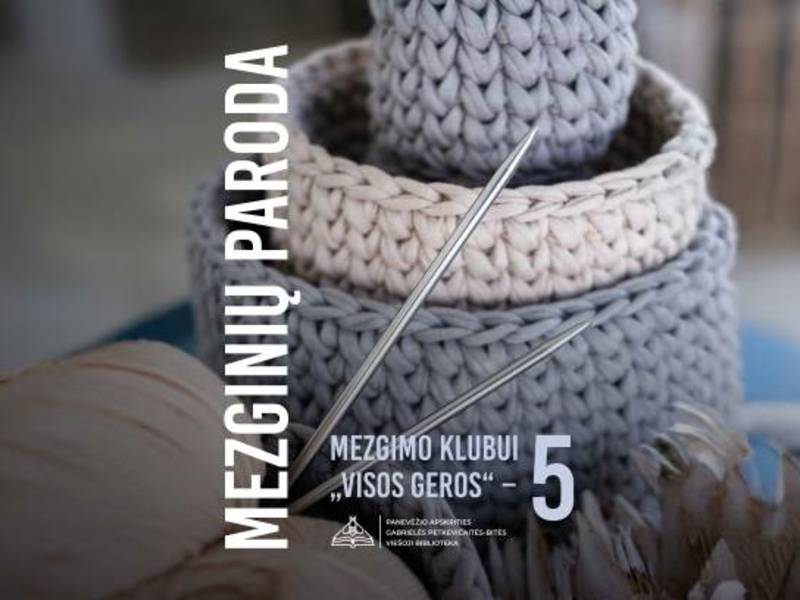 Mezgimo klubo VISOS GEROS kūrinių paroda 5-ojo gimtadienio proga