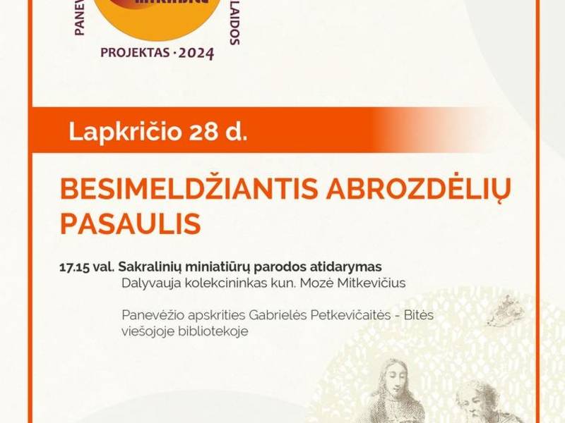 BESIMELDŽIANTIS ABROZDĖLIŲ PASAULIS