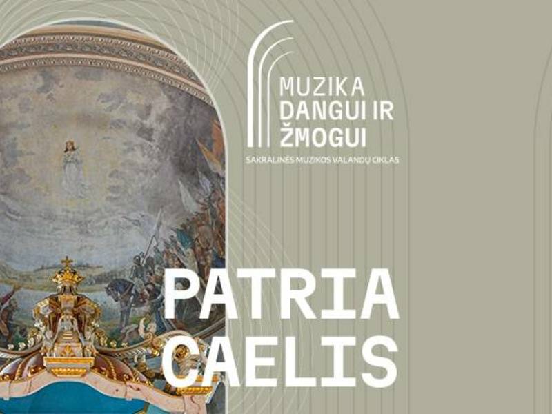 Sakralinės muzikos valanda. PATRIA CAELIS