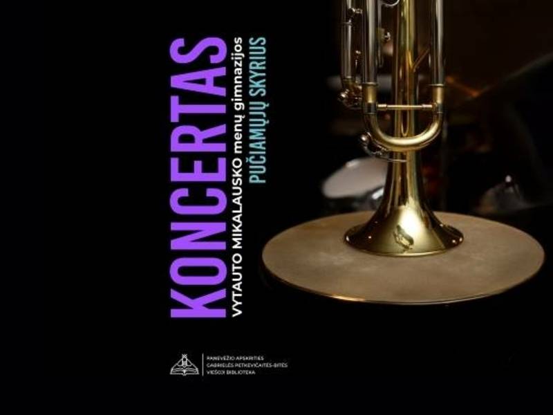 Panevėžio Vytauto Mikalausko menų gimnazijos Pučiamųjų skyriaus auklėtinių koncertas