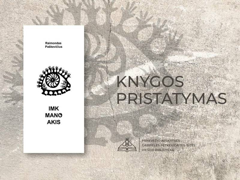 Raimondo Paškevičiaus poezijos knygos „Imk mano akis" pristatymas