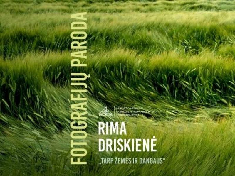 Rimos Driskienės fotografijų paroda „Tarp žemės ir dangaus“