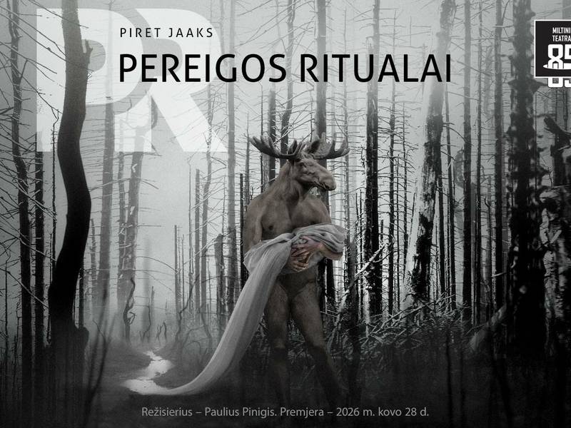 PREMJERA. Spektaklis PEREIGOS RITUALAS (rež. P. Pinigis)