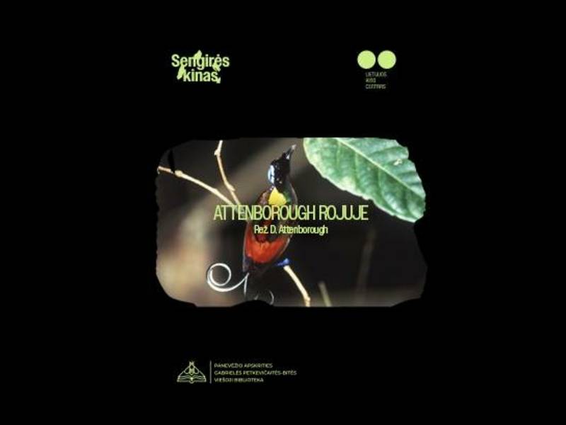 SENGIRĖS KINAS | Ddokumentinis filmas „Attenborough rojuje“ (Didžioji Britanija, 58 min.)