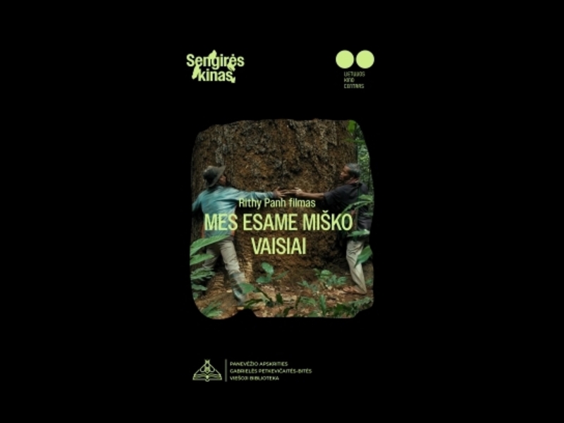 „Sengirės kinas“ | „Mes esame miško vaisiai“ (rež. Rithy Panh, 2025, Kombodža, 87 min.)