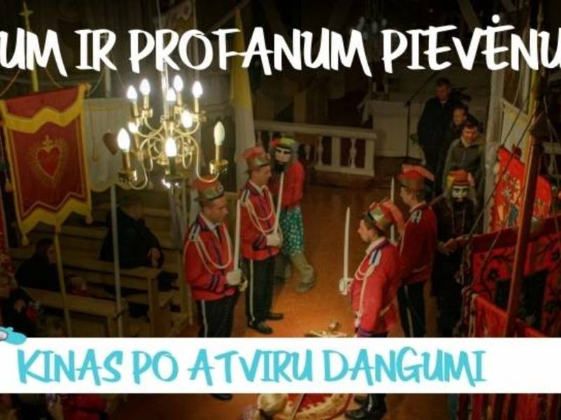 Kinas po atviru dangumi / Filmas „Sacrum ir Profanum Pievėnuose"