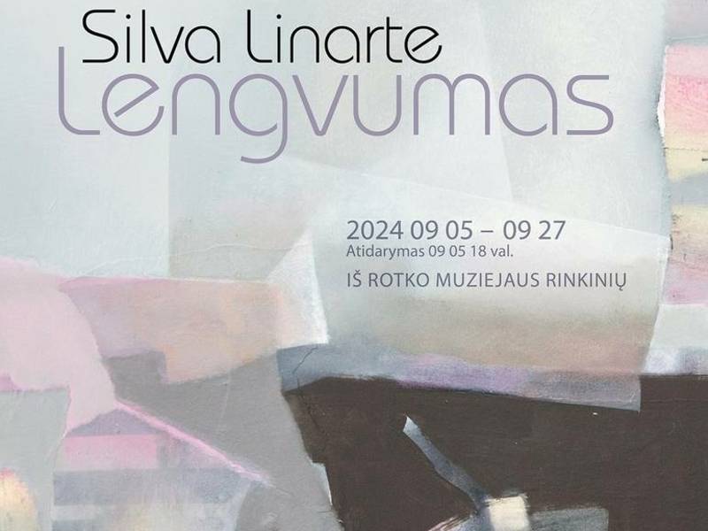  Latvijos menininkės Silvos Linarte paroda „Lengvumas“ iš Rotko muziejaus rinkinių