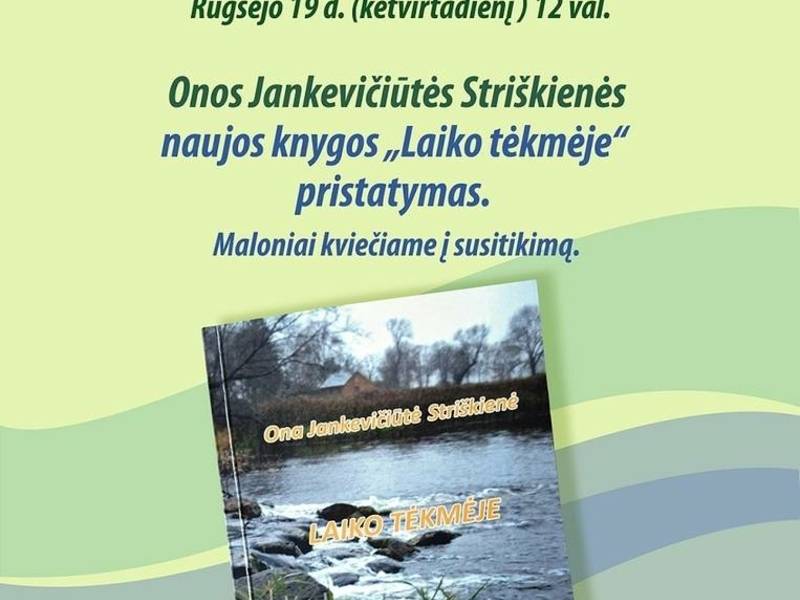 Onos Jankevičiūtės Striškienės knygos „Laiko tėkmėje“ pristatymas.