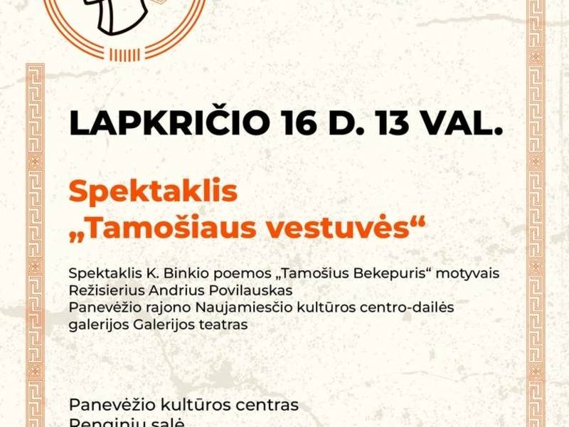 Spektaklis „Tamošiaus vestuvės“