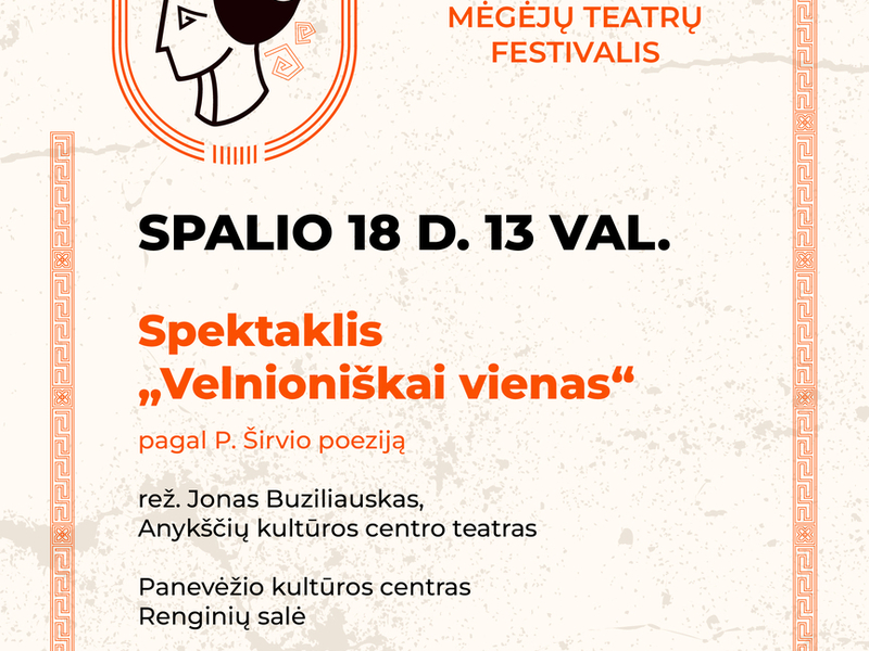 SPEKTAKLIS „VELNIONIŠKAI VIENAS“