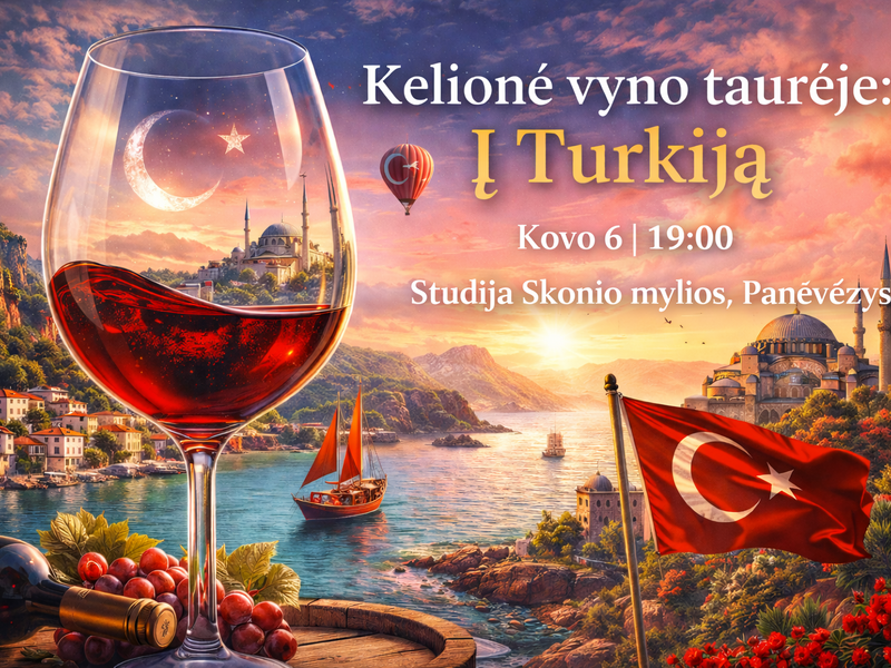 Kelionė vyno taurėje: į Turkija