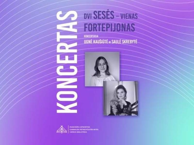 Koncertas „Dvi sesės, vienas fortepijonas“