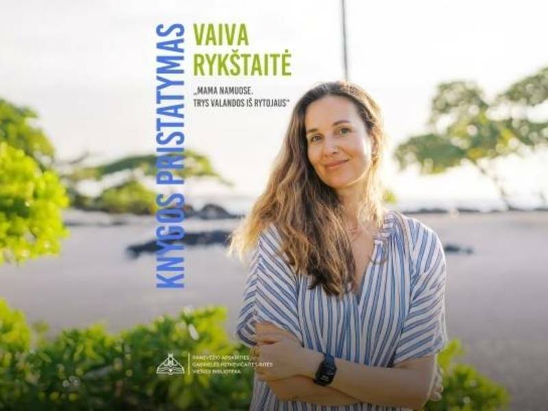 Vaivos Rykštaitės knygos „Mama namuose. Trys valandos iš rytojaus“ pristatymas