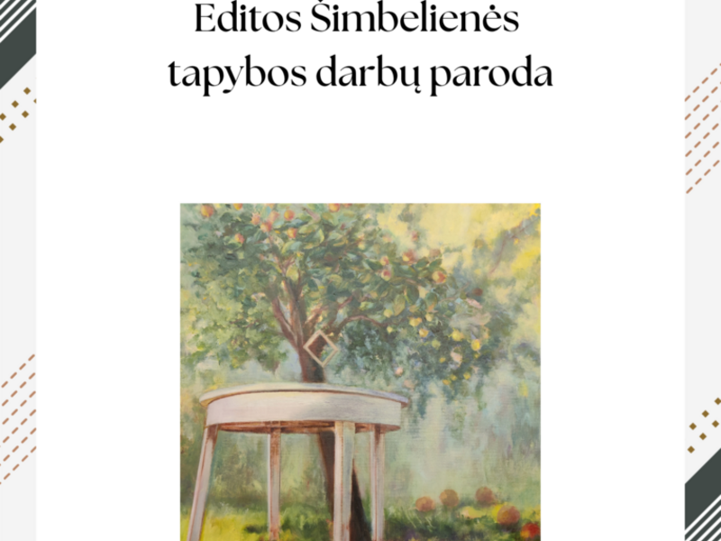 Editos Šimbelienės tapybos darbų paroda „Po viena saule“.