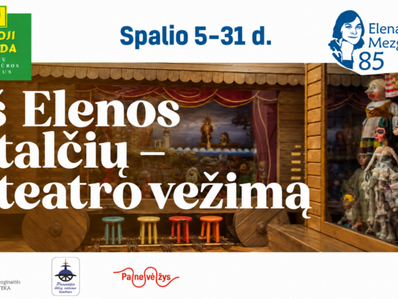 Paroda iš Panevėžio lėlių teatro archyvo "Iš Elenos stalčių