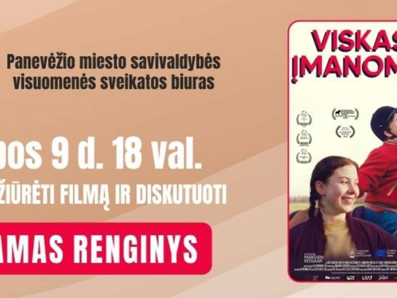 NEMOKAMA filmo „Viskas įmanoma!" peržiūra + diskusija