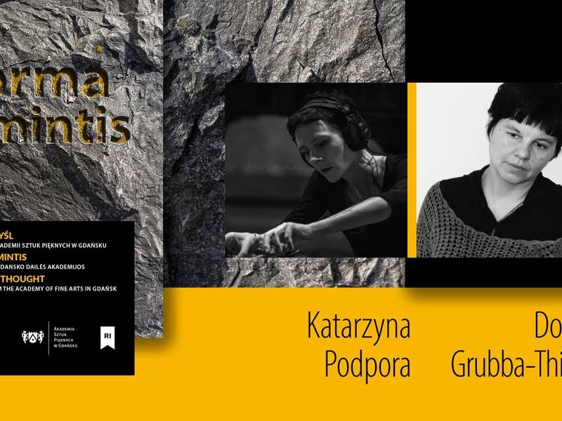 Paskaita „FORMA IR MINTIS – iridescencinė semantika. Šiuolaikinio meno asmenybės iš Gdansko dailės akademijos Skulptūros ir tarpdisciplininio meno fakulteto“