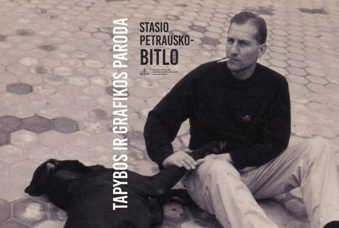 Stasio Petrausko-Bitlo (1950–2010) tapybos ir grafikos darbų parodos ...